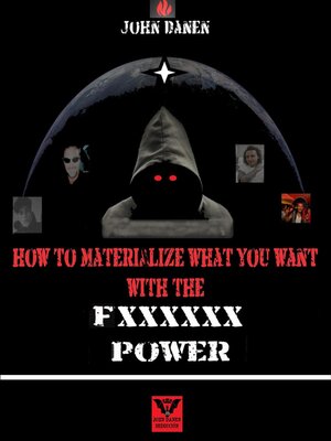 cover image of How to Materialize What You Want With the Fxxxxxx Power